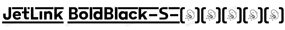 JetLink BoldBlack-S字体转换